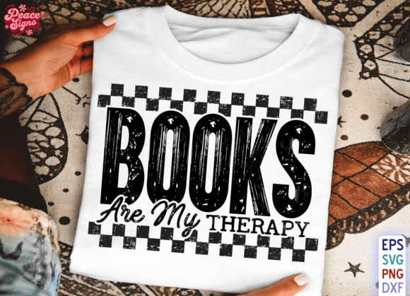 Books Are My Therapy SVG & Book PNG Shirt Design